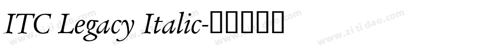 ITC Legacy Italic字体转换